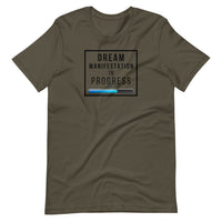 Dream Manifestation in Progress Unisex T-Shirt