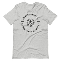 Entrepreneur WFY Unisex T-Shirt