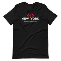 Old (in red) New York Unisex T-Shirt