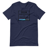 Dream Manifestation in Progress Unisex T-Shirt