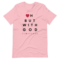 Oh But With God Unisex T-Shirt