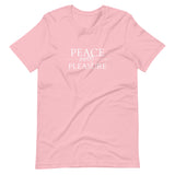 Peace Over Pleasure in White Unisex T-Shirt