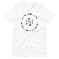 Entrepreneur WFY Unisex T-Shirt