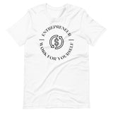 Entrepreneur WFY Unisex T-Shirt