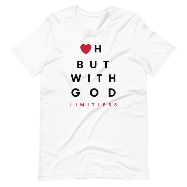 Oh But With God Unisex T-Shirt